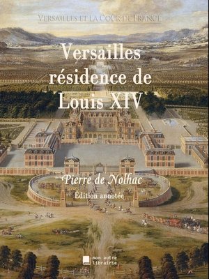 cover image of Versailles résidence de Louis XIV
